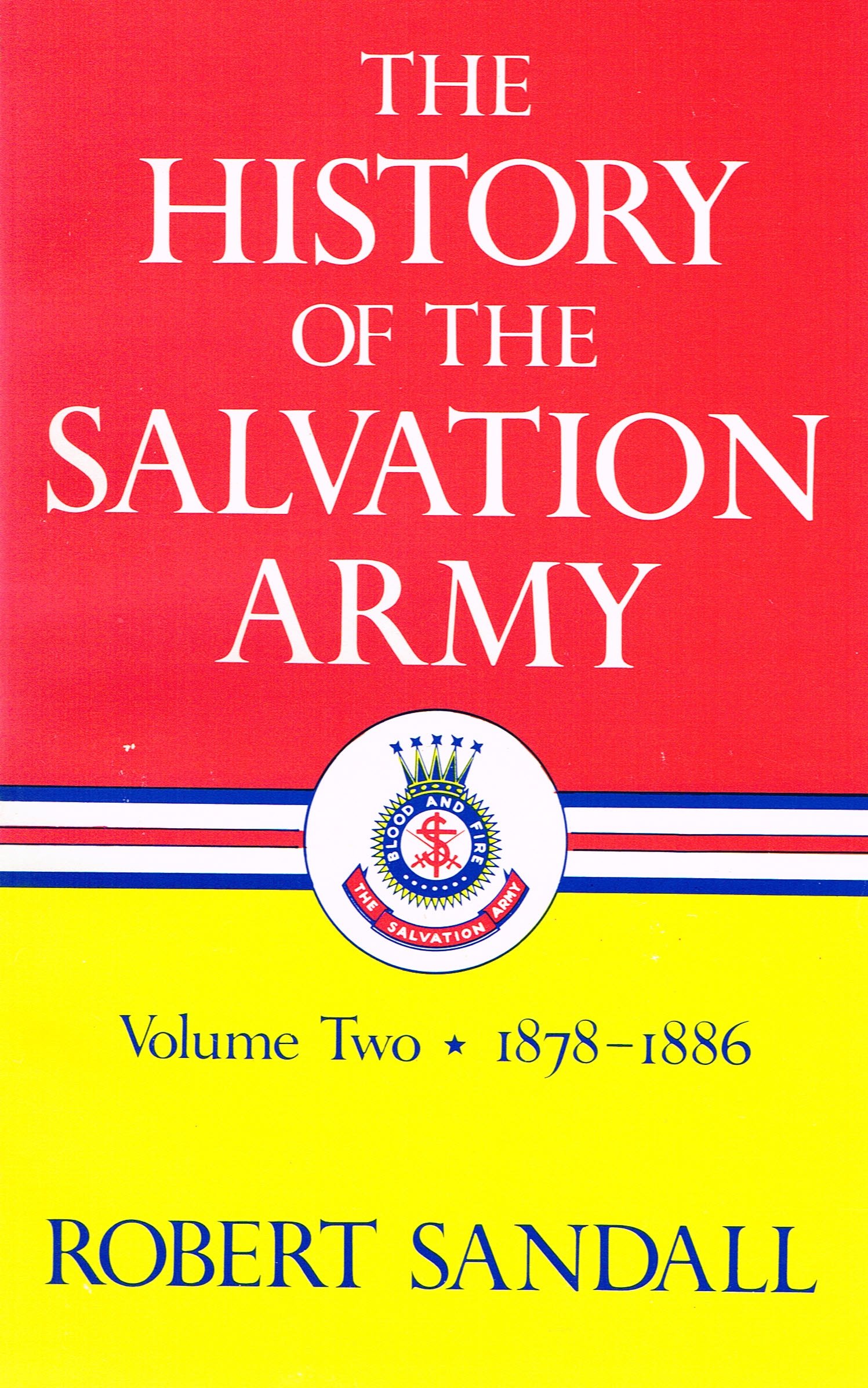 The History of The Salvation Army: Volume 2 1878-1886 (Paperback)