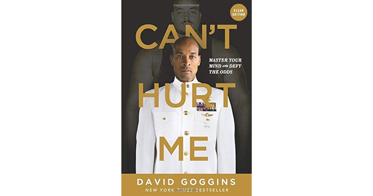 Can't Hurt Me: Master Your Mind and Defy the Odds - Clean Edition by