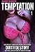DADDY'S DIRTY TEMPTATION 1: AN EXPLICIT TABOO SEX STORY COLLECTION