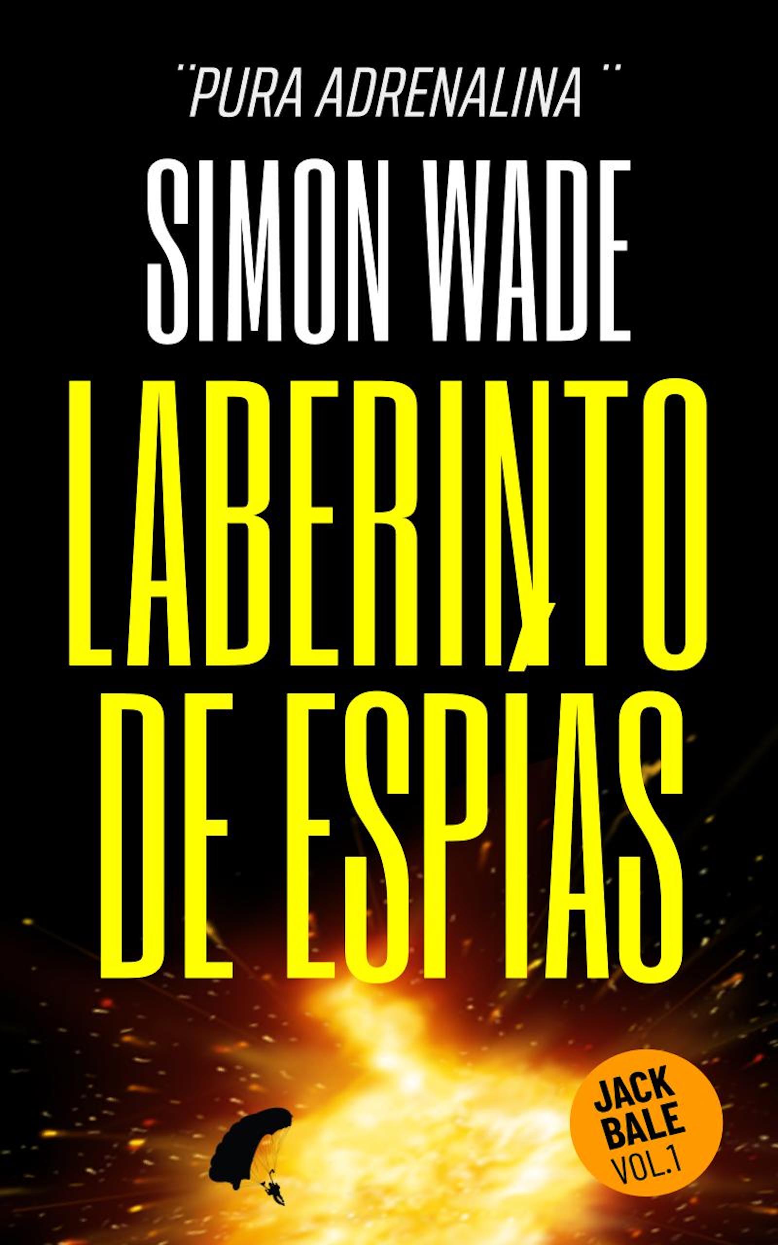 Laberinto de espías (Jack Bale #1)