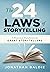 The 24 Laws of Storytelling