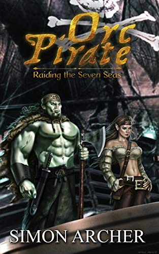Raiding the Seven Seas (Orc Pirate #1)