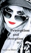 Perception and Deception III: A Spy Series