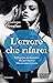 L'errore che rifarei by Penelope Douglas L'errore che rifarei by Penelope Douglas