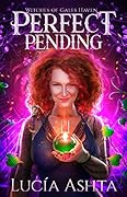 Perfect Pending (Witches of Gales Haven, #1)