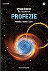 Profezie. Che cos...