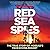 Red Sea Spies: The True Story of Mossad's Fake Holiday Resort