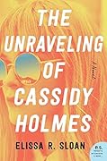 The Unraveling of Cassidy Holmes