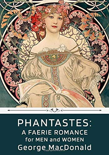 Phantastes: A Faerie Romance for Men and Women