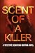 Scent of a Killer (A Detect...