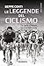 Le leggende del ciclismo