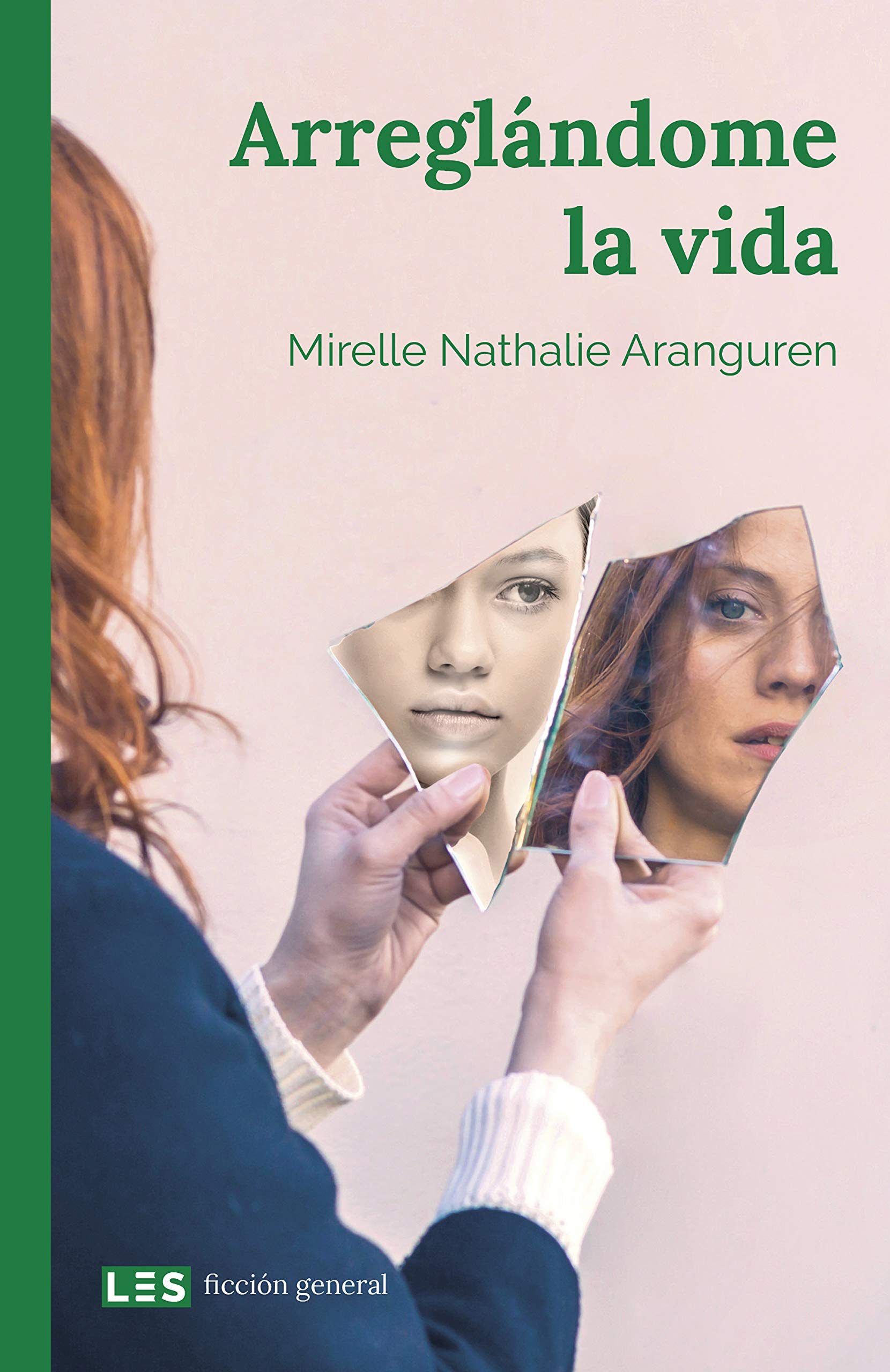 Arreglándome la vida (Ficción general nº 4) (Spanish Edition)