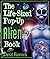 The Life-Sized Pop-Up Alien Book by David Hawcock