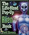 The Life-Sized Pop-Up Alien Book
