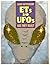 ETs and UFOs Are They Real? by Larry Kettelkamp