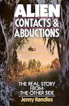 Alien Contacts and Abductions: The Real Story from the Other Side