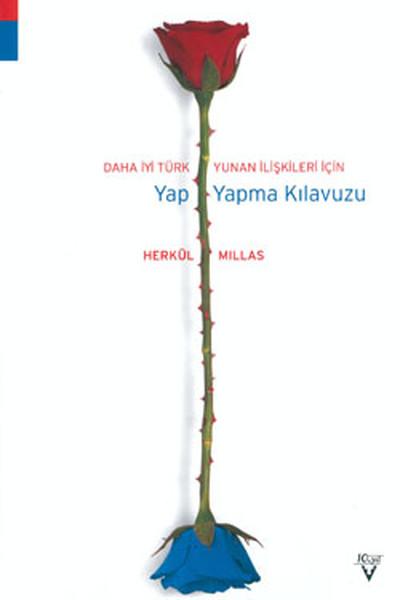 Daha İyi Türk Yunan İlişkileri İçin Yap-Yapma Klavuzu