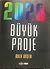 2020 Büyük Proje