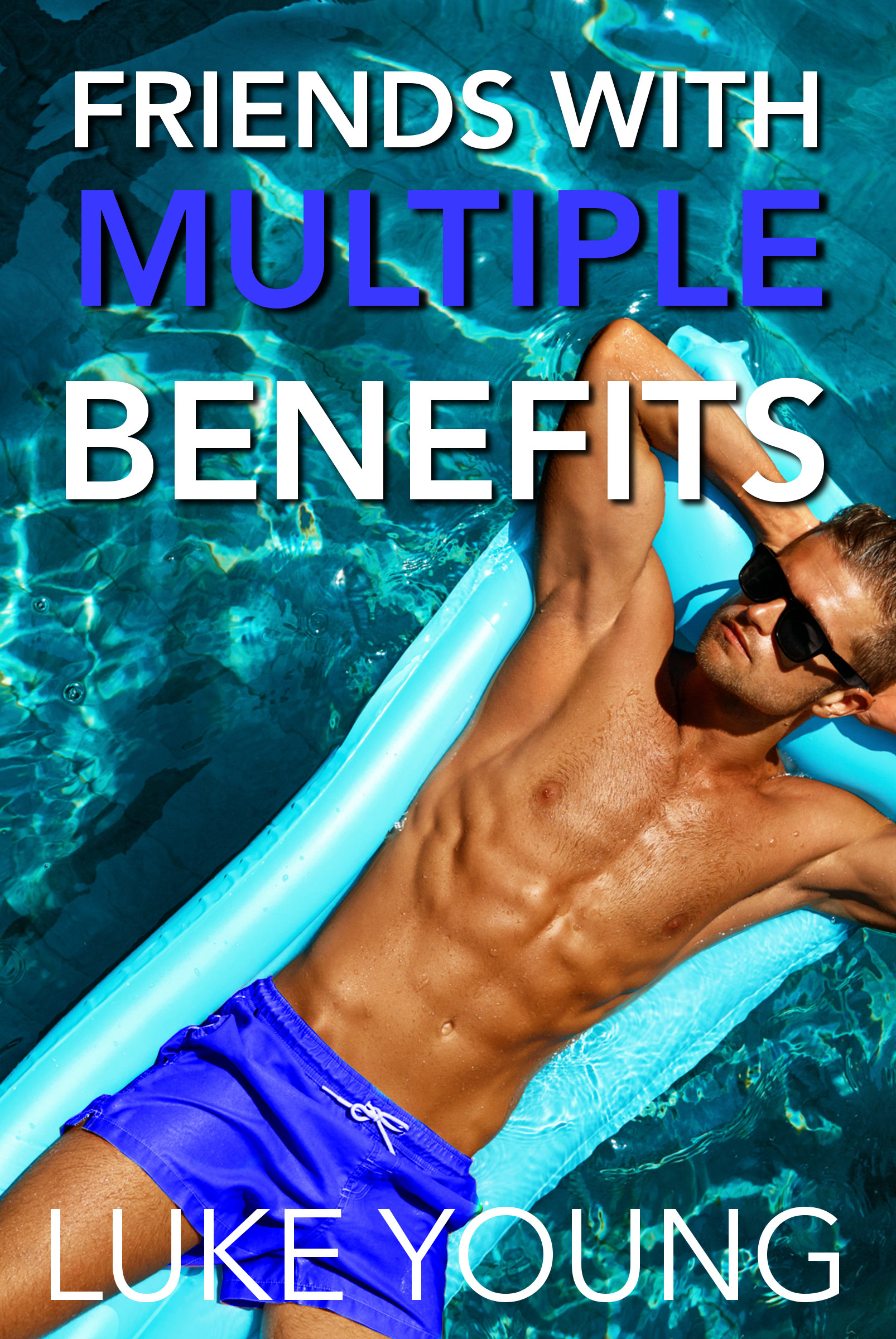 Friends With Multiple Benefits (Friends With Benefits Series (Book 6))