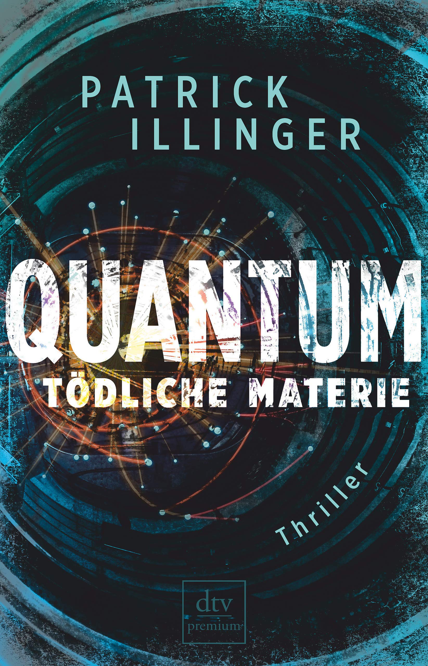 QUANTUM – Tödliche Materie: Thriller (German Edition)