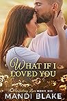 What If I Loved You