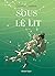 Sous le lit