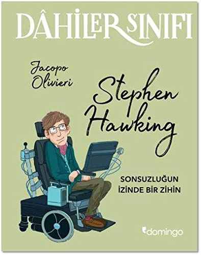 Dahiler Sinifi: Stephen Hawking: Sonsuzlugun Izinde Bir Zihin (Paperback)