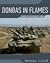 Donbas in Flames: Guide to the Conflict Zone