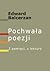 Pochwała poezji. Z pamięci,...