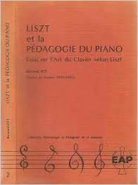 Liszt et la pédagogie du piano : Essai sur l'art du clavier selon Liszt