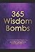 365 Wisdom Bombs