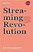 Streaming revolution. Dal s...