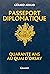 Passeport diplomatique : Quarante ans au Quai d'Orsay