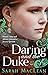 Daring and the Duke (The Bareknuckle Bastards, #3)