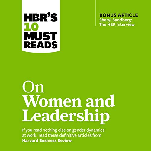 HBR's 10 Must Reads on Women and Leadership  (HBR's 10 Must Reads Series)