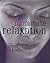 Ten Minute Relaxation for Mind & Body