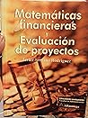 Matematicas Financieras y Evaluacion de Proyectos