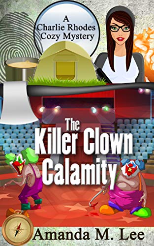 The Killer Clown Calamity (Charlie Rhodes, #7)