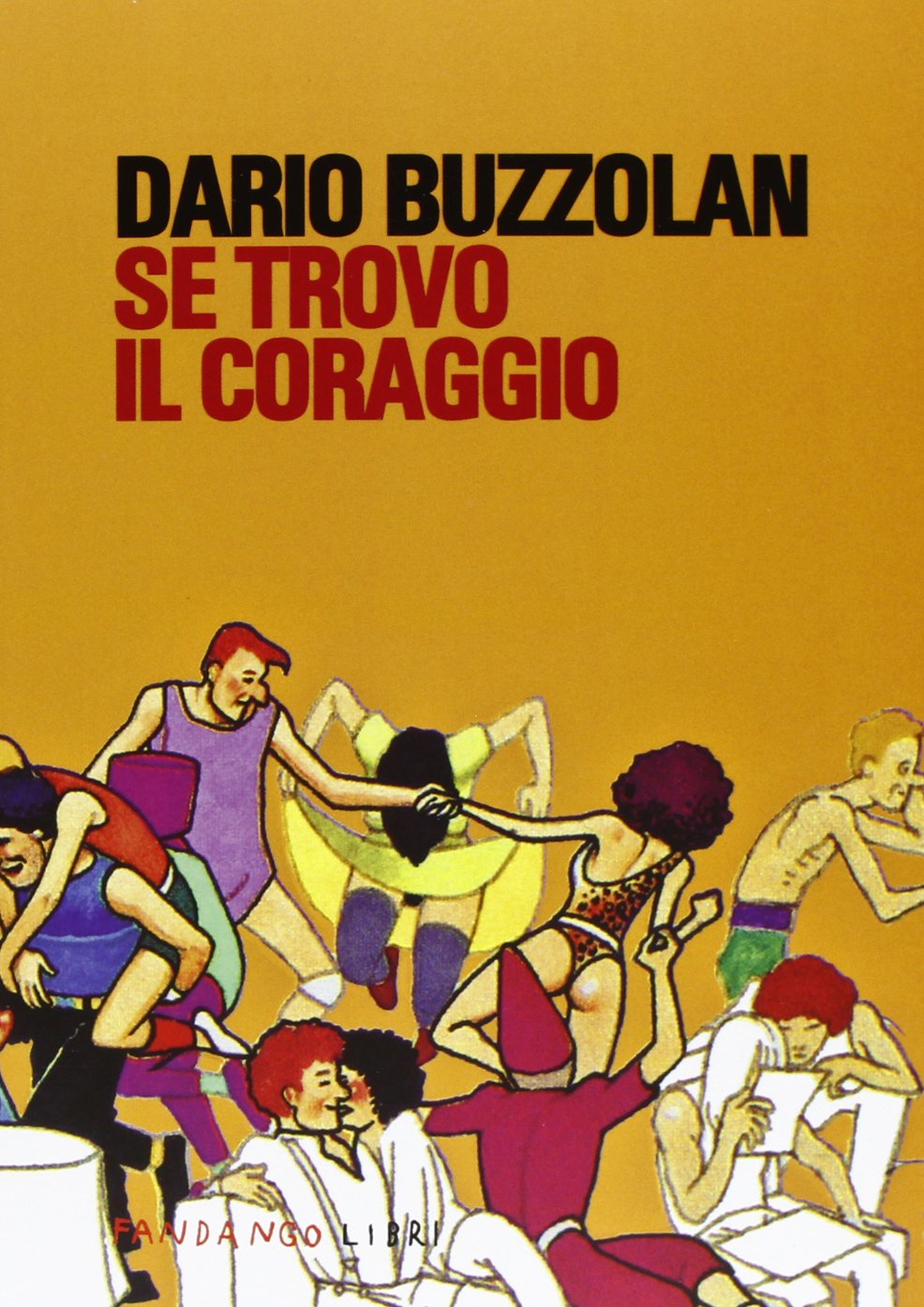Se trovo il coraggio