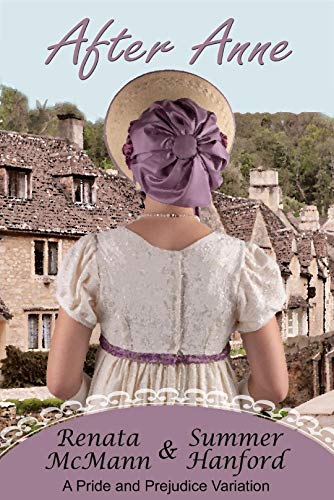 After Anne: A Pride and Prejudice Variation (Kindle Edition)