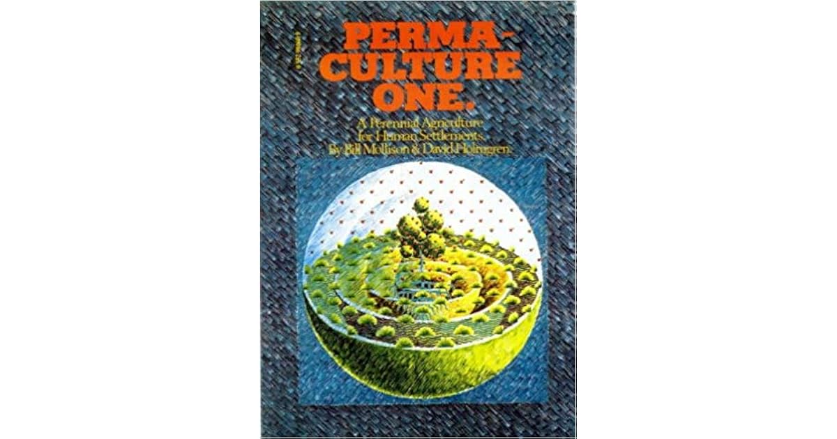 Permaculture One by Bill Mollison