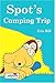 Spot's Camping Trip