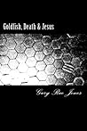 Goldfish, Death &...