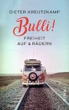 Bulli! Freiheit auf vier Rädern (German Edition) Bulli! Freiheit auf vier Rädern (German Edition)