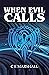 When Evil Calls