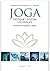 Joga. Indyjski system leczniczy. Podstawowe metody i zasady