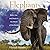 Elephants: Birth, Life, and...