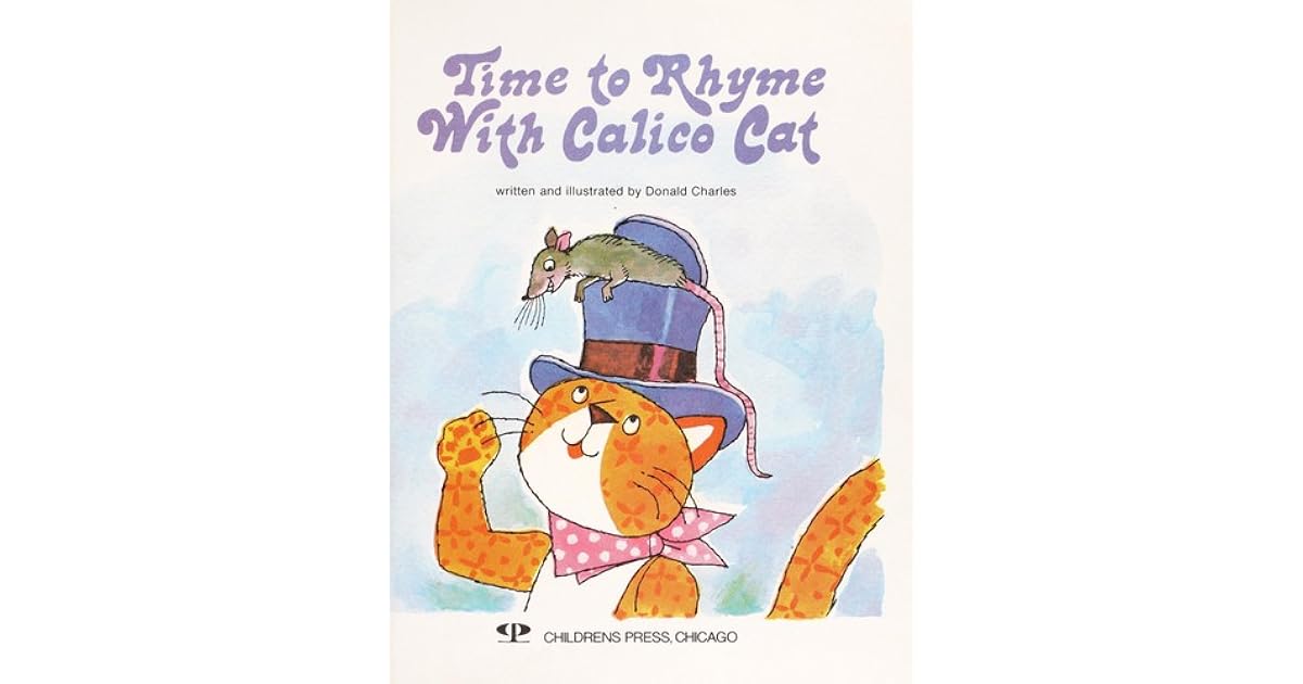 Time To Rhyme With Calico Cat by Donald Charles
