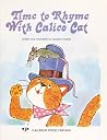 Time to Rhyme With Calico Cat Time to Rhyme With Calico Cat