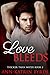 Love Bleeds (Thicker than W...